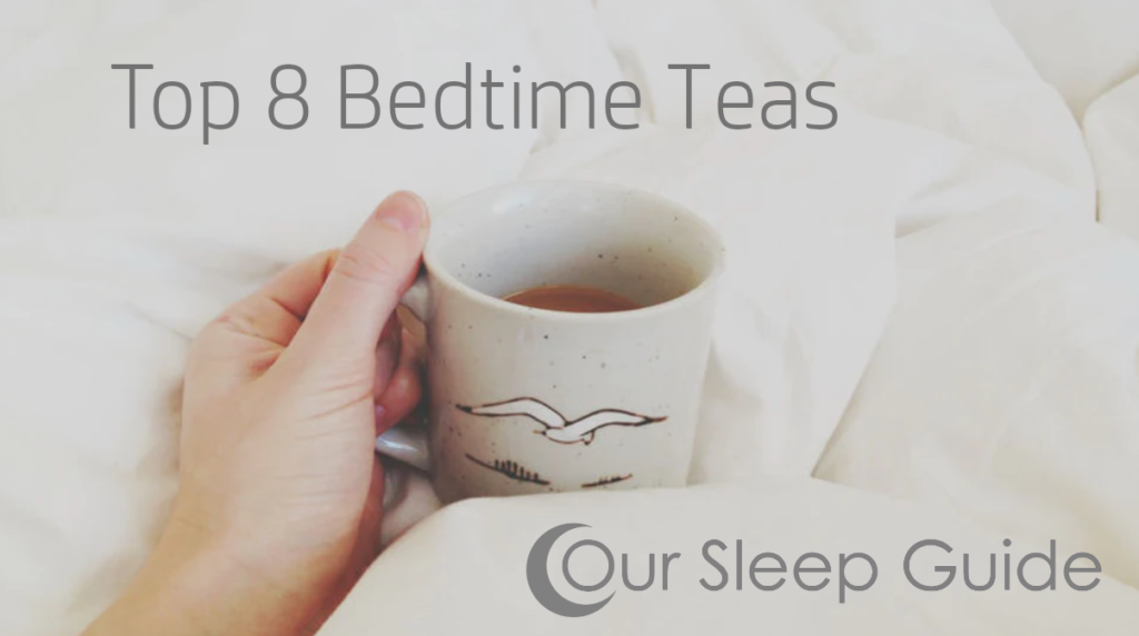 Best Teas For Sleep: Sip Into Something More Comfortable