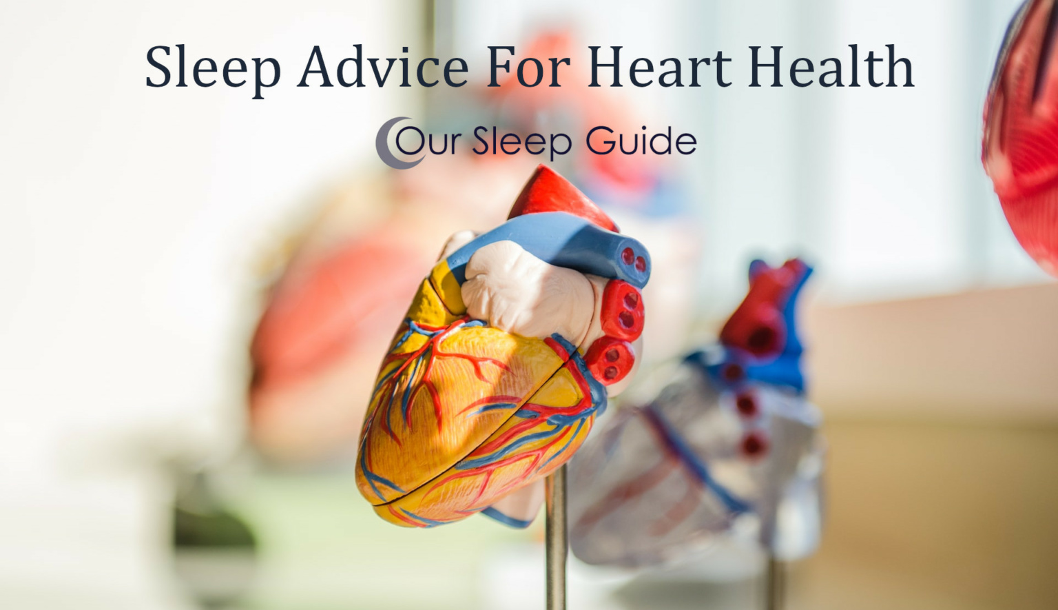 Sleep & Heart Health: Sleep Advice For A Healthy Heart