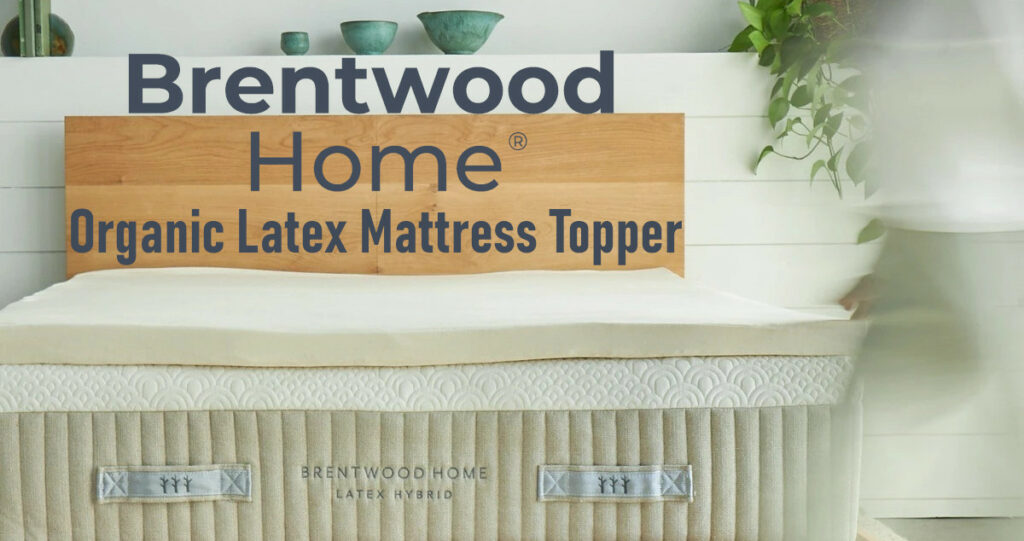 brentwood home organic latex mattress topper